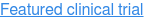 Featured clinical trial