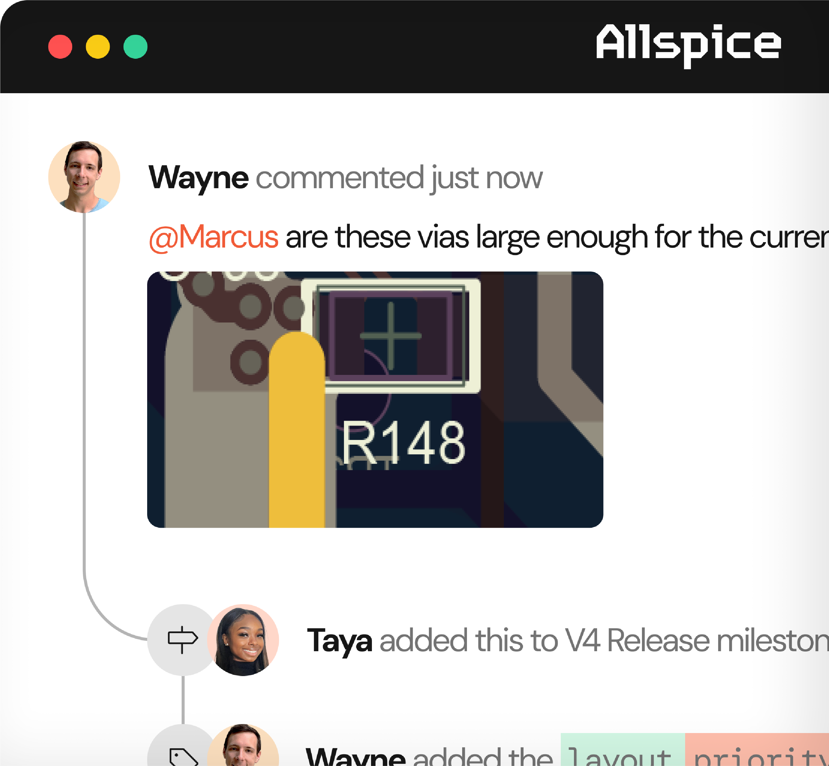 Screenshot of a chat interface on Allspice showing Wayne's comment asking Marcus if vias are large enough, including a close-up image of a circuit board labeled R148, followed by Taya adding the comment to a V4 Release milestone.