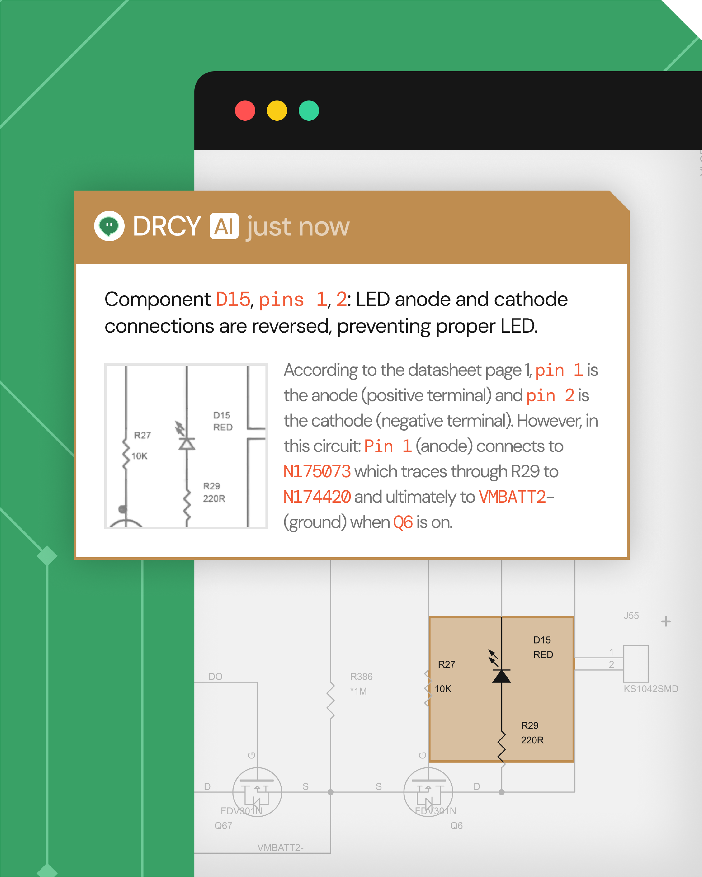 Highlighted DRCY AI warning on a circuit schematic states component D15 LED anode and cathode pins 1 and 2 are reversed, preventing proper LED function; pin 1 is anode, pin 2 is cathode, but in this circuit pin 1 connects to ground through components when Q6 is on.