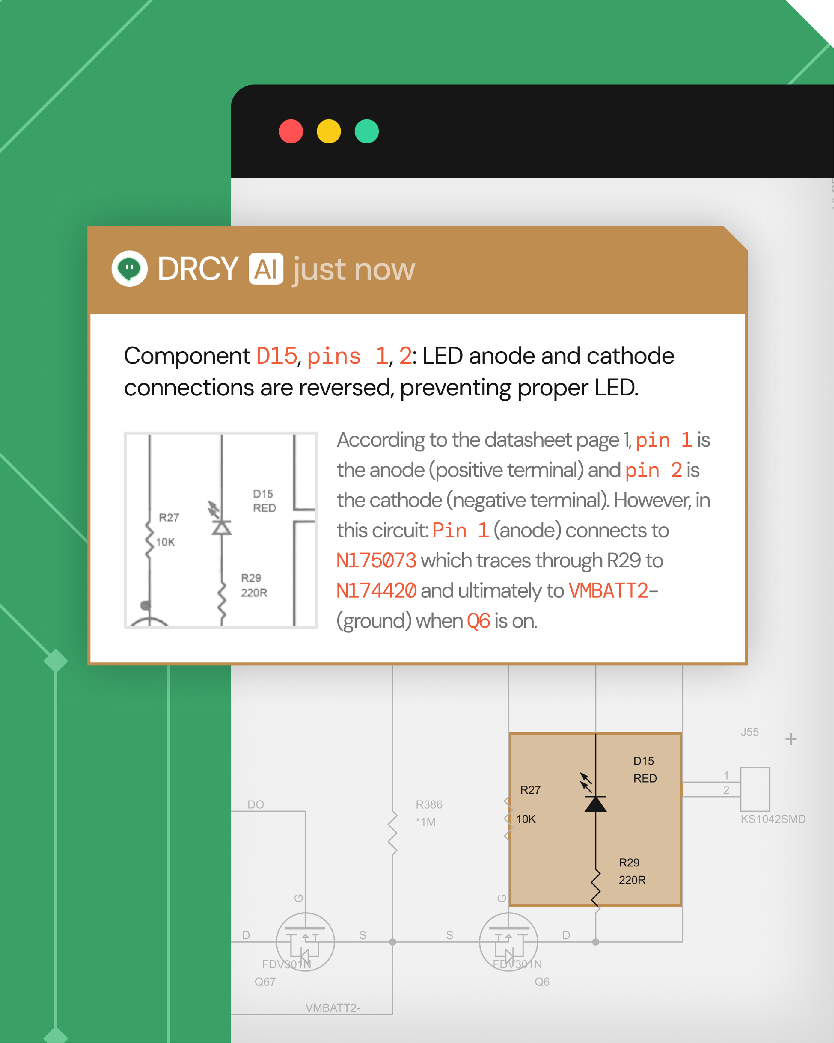 Highlighted DRCY AI warning on a circuit schematic states component D15 LED anode and cathode pins 1 and 2 are reversed, preventing proper LED function; pin 1 is anode, pin 2 is cathode, but in this circuit pin 1 connects to ground through components when Q6 is on.