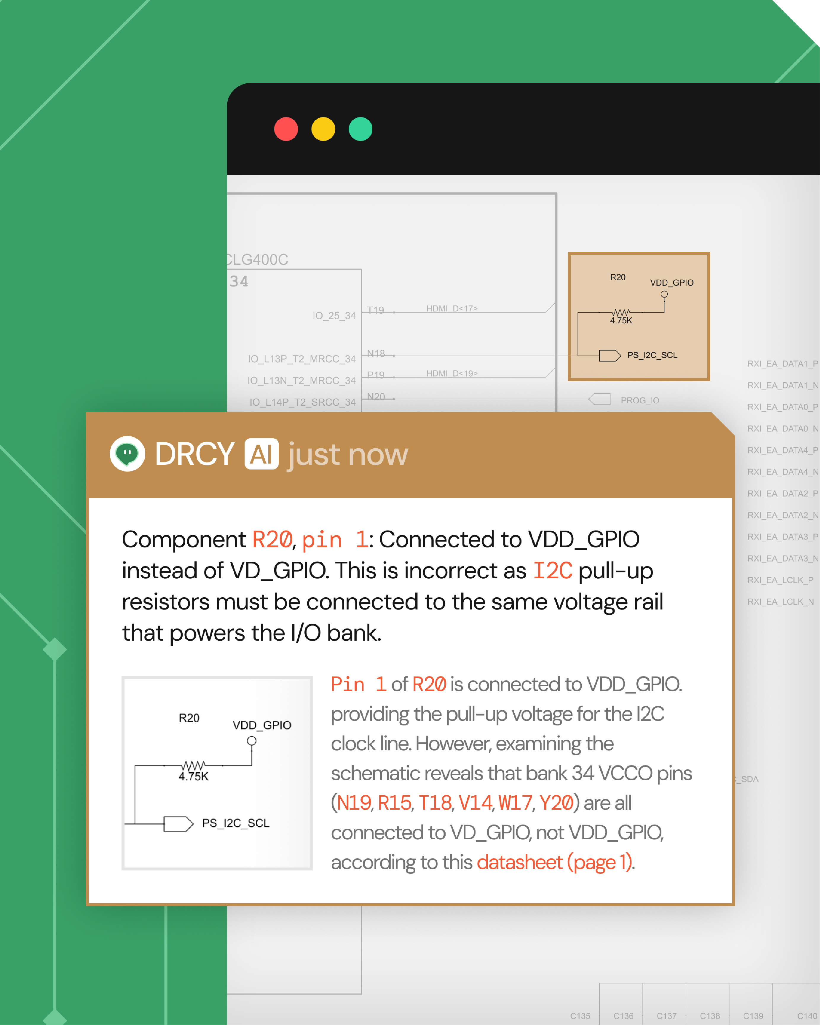 Text box titled 'DRCY AI just now' explaining that component R20, pin 1, is connected to VDD_GPIO instead of VD_GPIO, which is incorrect for I2C pull-up resistors that must connect to the same voltage rail as the I/O bank. Includes a small circuit diagram showing R20 connected with a 4.75K resistor to VDD_GPIO and PS_I2C_SCL. Additional text notes bank 34 VCCO pins (N19, R15, T18, V14, W17, Y20) connect to VD_GPIO, not VDD_GPIO, per datasheet reference.