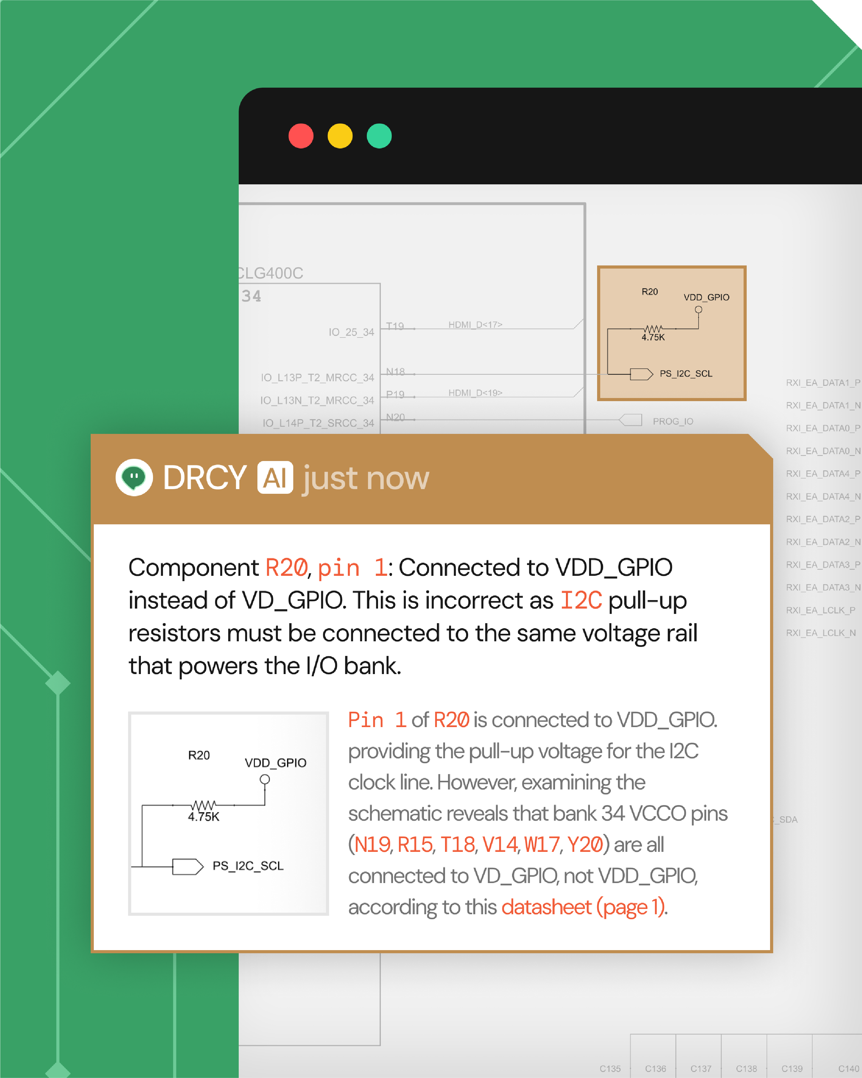 Text box titled 'DRCY AI just now' explaining that component R20, pin 1, is connected to VDD_GPIO instead of VD_GPIO, which is incorrect for I2C pull-up resistors that must connect to the same voltage rail as the I/O bank. Includes a small circuit diagram showing R20 connected with a 4.75K resistor to VDD_GPIO and PS_I2C_SCL. Additional text notes bank 34 VCCO pins (N19, R15, T18, V14, W17, Y20) connect to VD_GPIO, not VDD_GPIO, per datasheet reference.