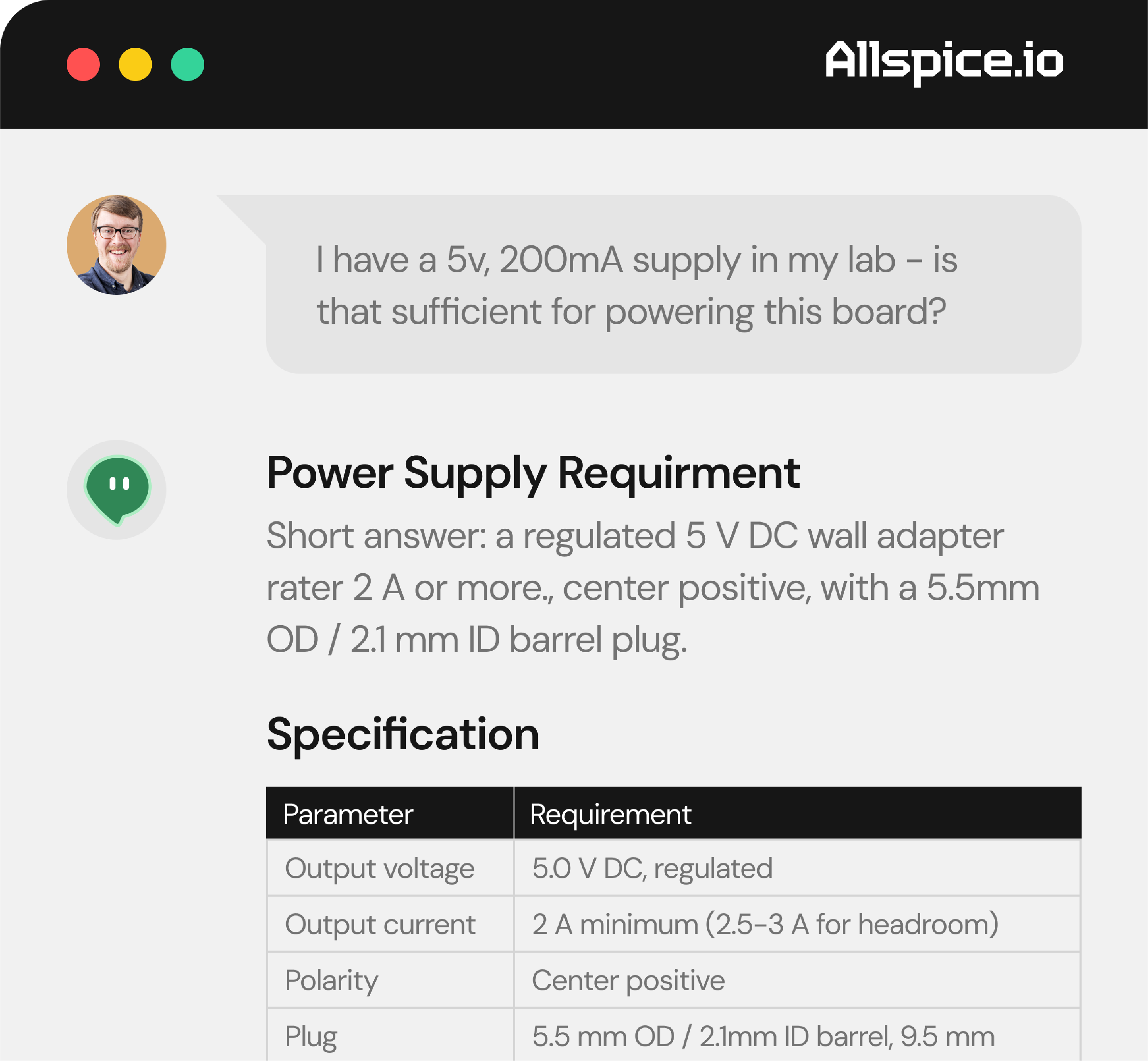 Chat interface with a user question asking if a 5V, 200mA supply is sufficient for powering a board. The response states the power supply requirement: a regulated 5V DC wall adapter rated 2A or more, center positive, with a 5.5mm OD / 2.1mm ID barrel plug. A specification table lists output voltage as 5.0 V DC regulated, output current 2 A minimum (2.5-3 A for headroom), polarity center positive, and plug size 5.5 mm OD / 2.1mm ID barrel with 9.5 mm length.