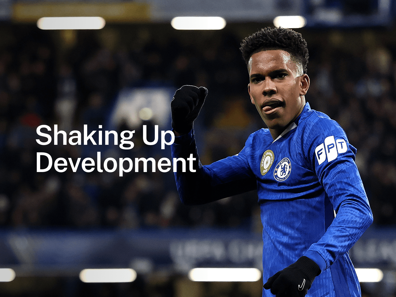 How Chelsea FC Is Rethinking Its Academy