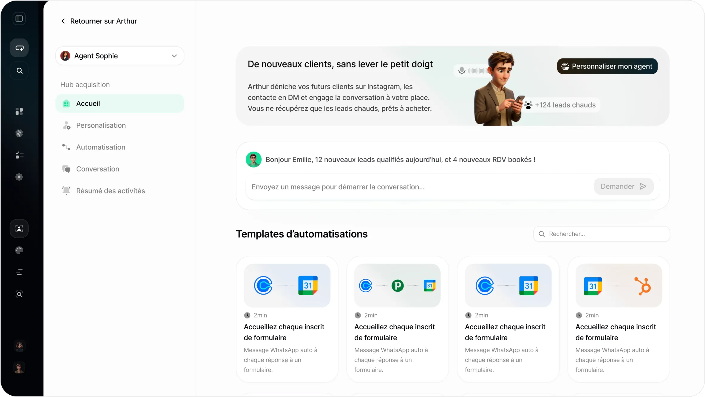 Accueil du Hub Acquisition : leads qualifiés du jour et modèles d'automatisation