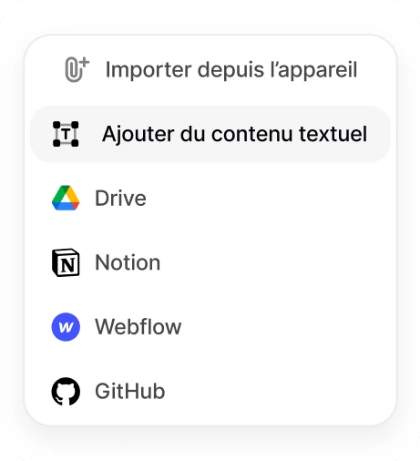 Menu d'import : depuis l'appareil, contenu textuel, Drive, Notion, Webflow et GitHub