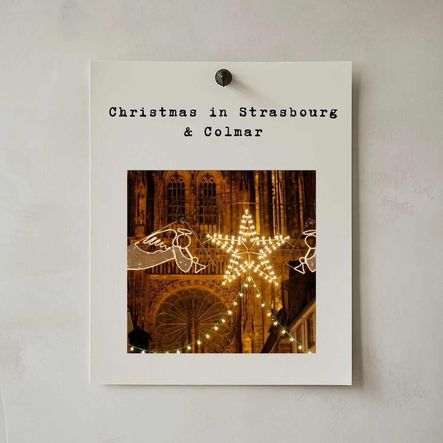 Christmas in Strasbourg & Colmar: A Winter Journey Through Alsace