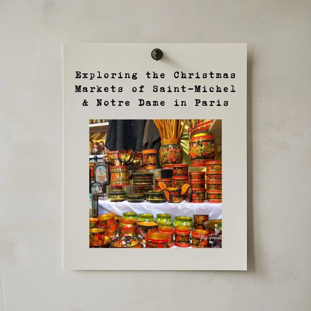 Exploring the Christmas Markets of Saint-Michel & Notre Dame in Paris