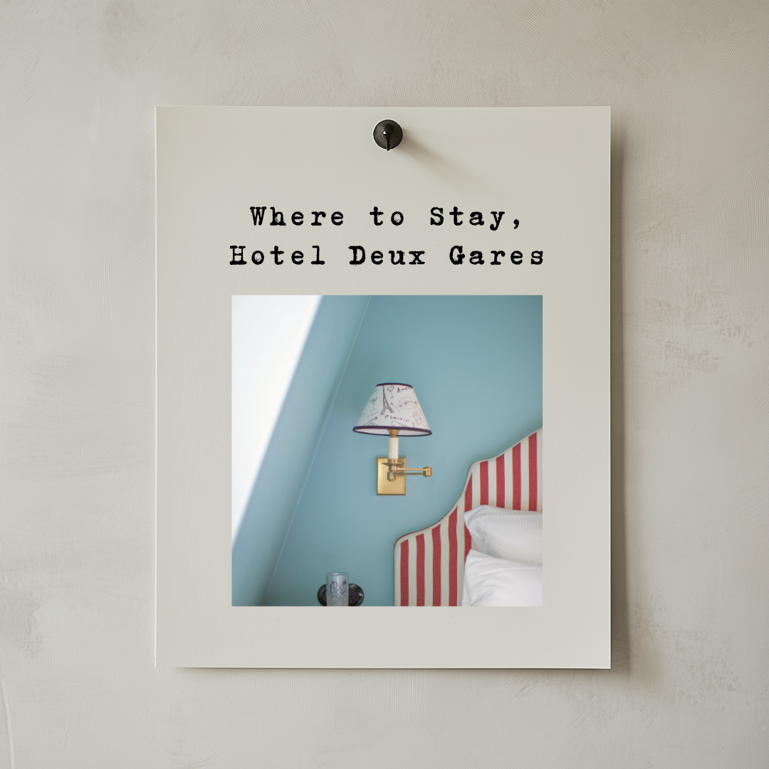 Where to Stay, Hotel Deux Gares