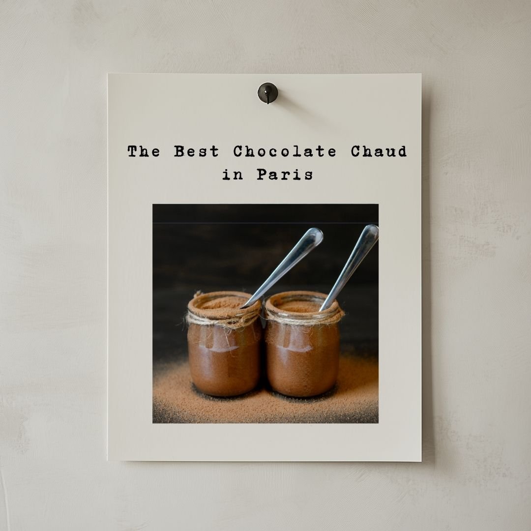 The Best Chocolate Chaud in Paris: Legendary Cafés to Discover