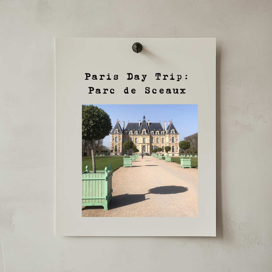 Paris Day Trip : Parc de Sceaux