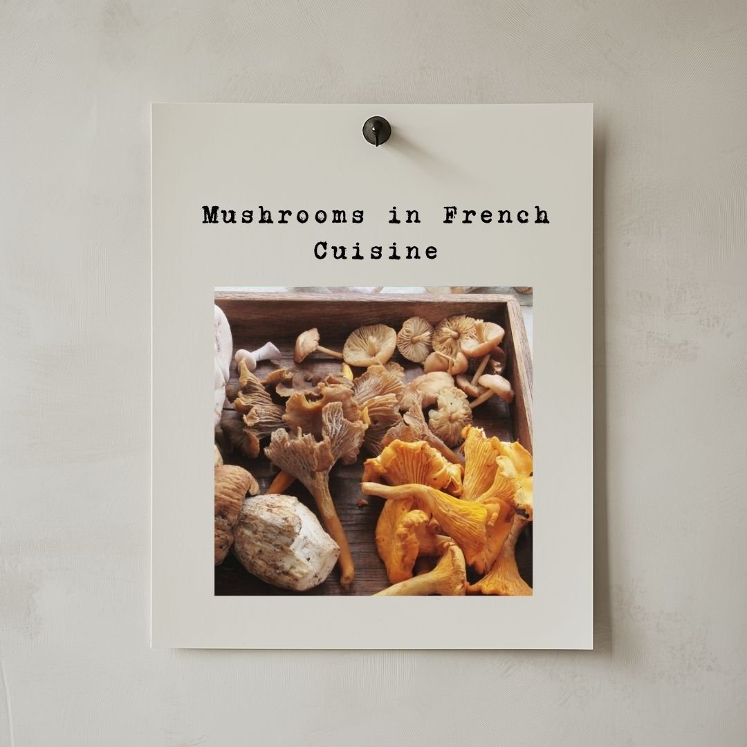 Mushrooms in French Cuisine: Recipes, Foraging, And Culinary Traditions