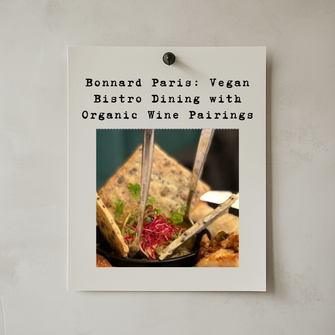 Bonnard Paris: Vegan Bistro Dining with Organic Wine Pairings