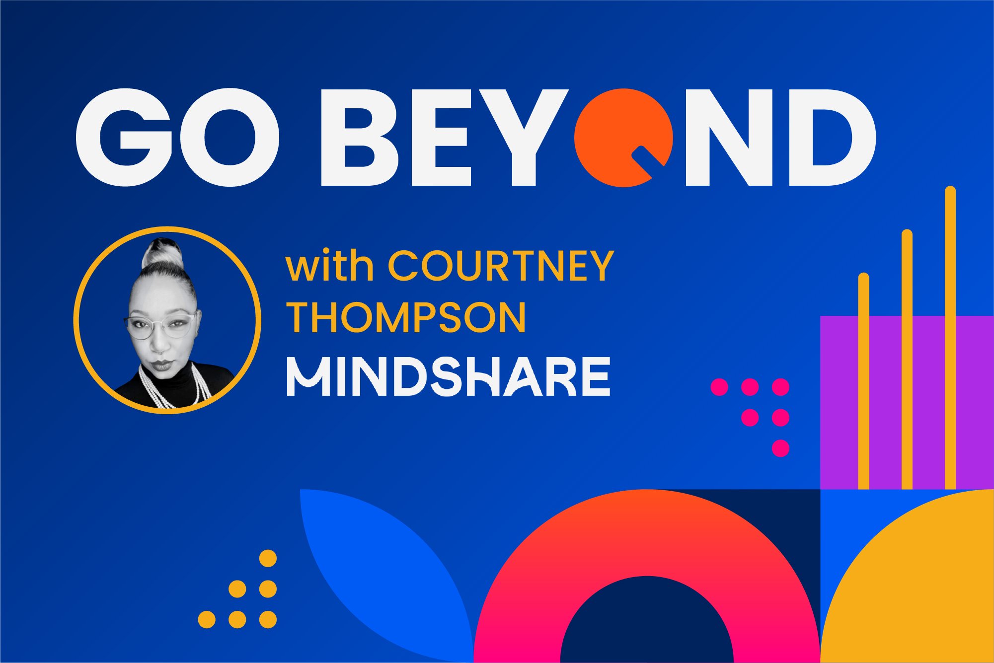 Innovating Ad Measurement with Mindshare’s Courtney Thompson