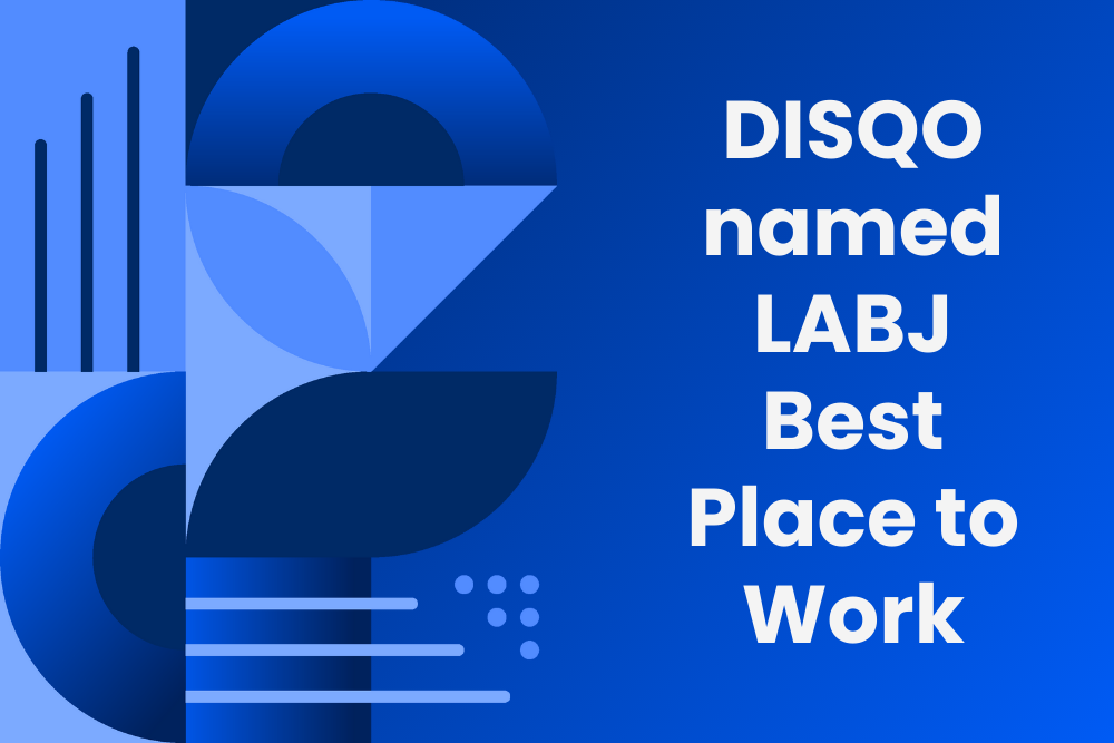 DISQO named to LABJ’s Best Places to Work list for the third year in a row