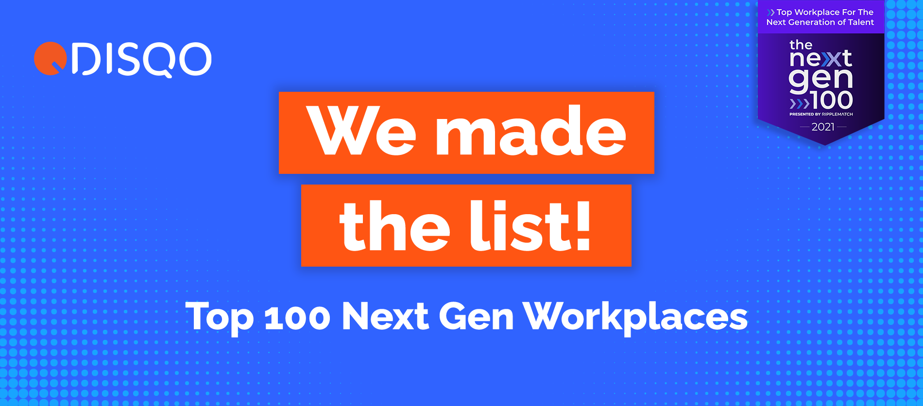 DISQO is a Top 100 Next Gen Workplace