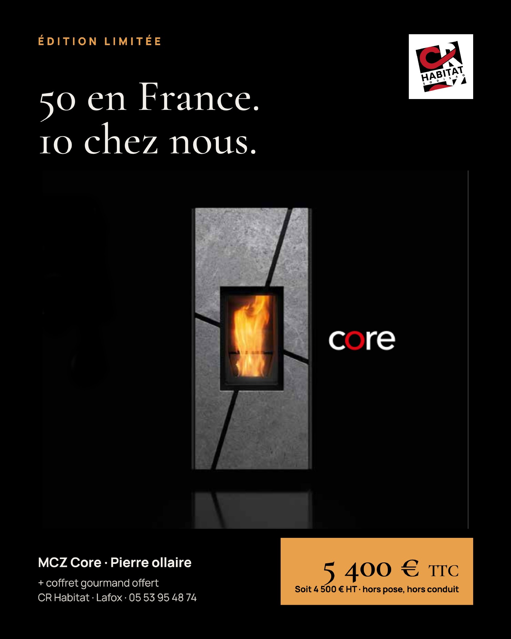 MCZ Core édition limitée chez CR Habitat