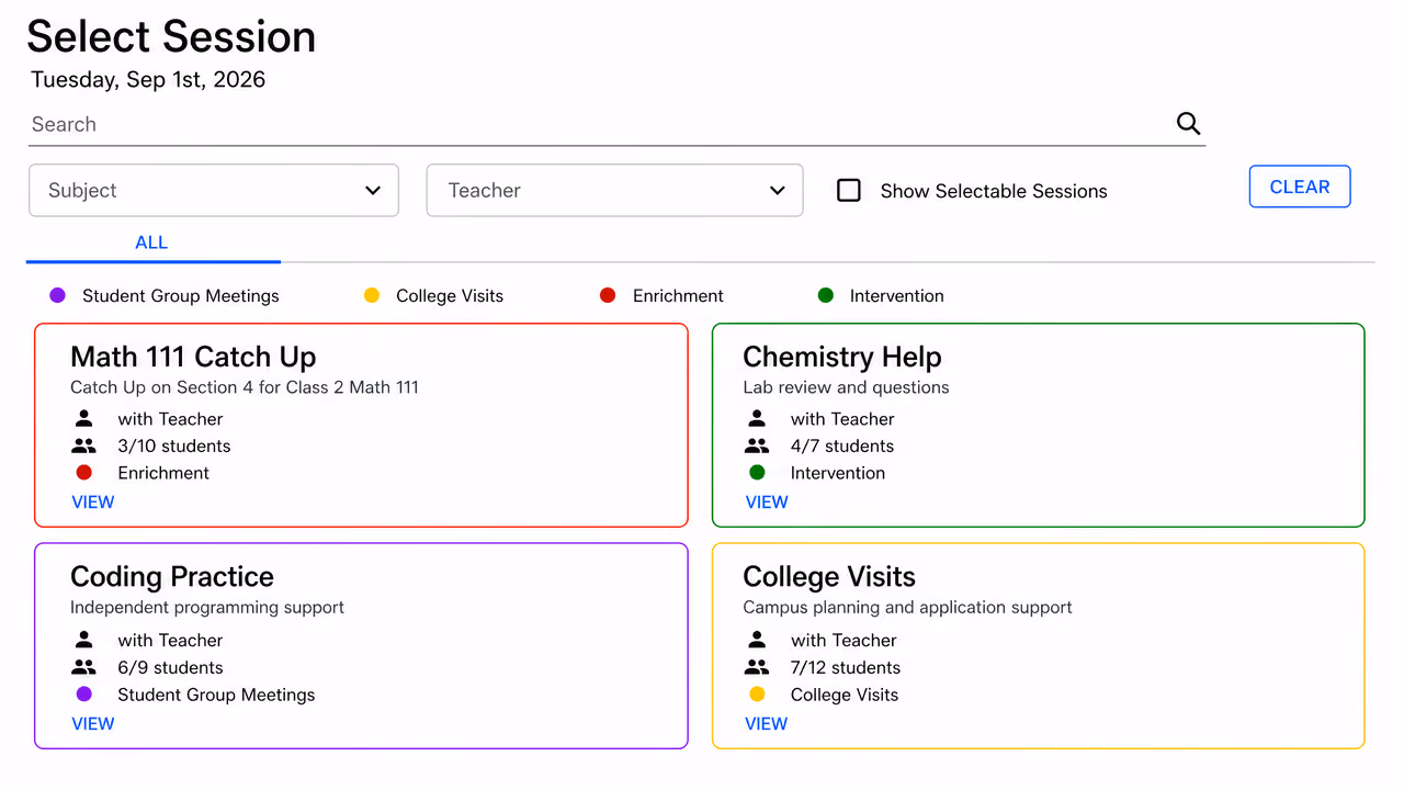 Interface for selecting sessions on Tuesday, Sep 1st, 2026, showing filters for Subject and Teacher and options for session types: Student Group Meetings, College Visits, Enrichment, and Intervention. Four sessions are listed: Math 111 Catch Up with 3 of 10 students enrolled for enrichment; Chemistry Help with 4 of 7 students for intervention; Coding Practice with 6 of 9 students in student group meetings; and College Visits with 7 of 12 students for college visits. Each session has details about the teacher and student count with a view link.