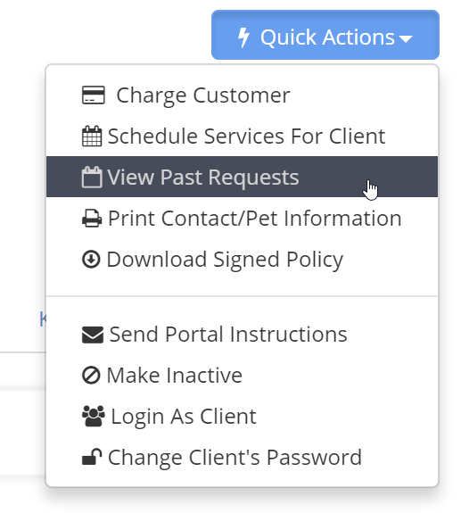 Time To Pet client profile Quick Actions menu with the View Past Requests option