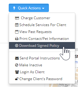 Time To Pet client profile Quick Actions menu with the Download Signed Policy option