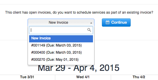 Time To Pet prompt to schedule services into an existing open invoice or a new invoice