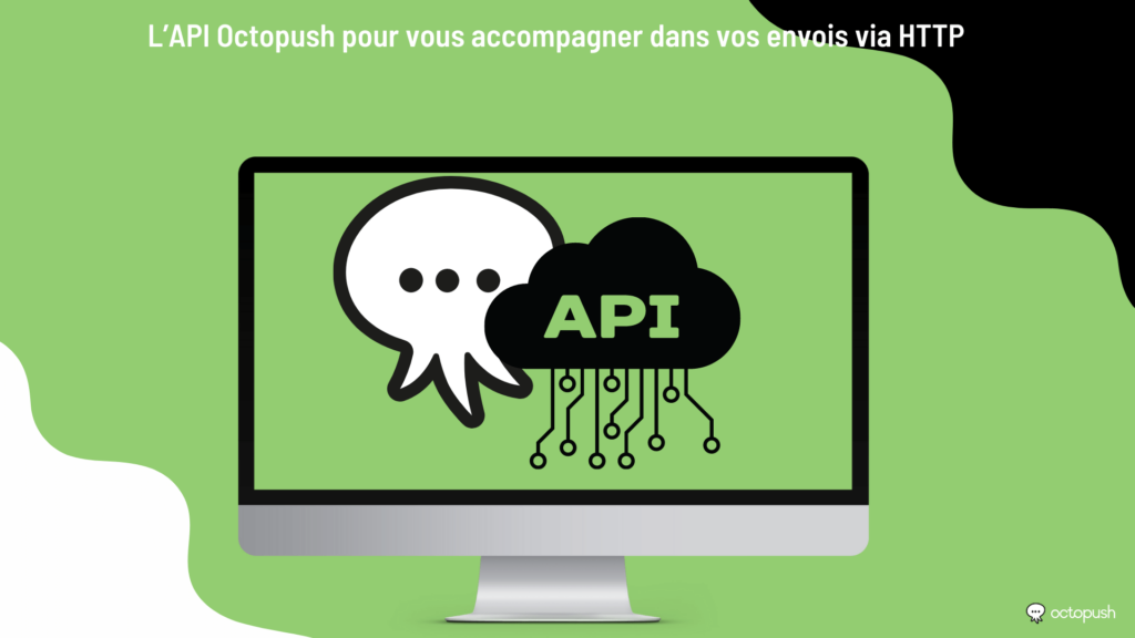 API octopush accompagner envois