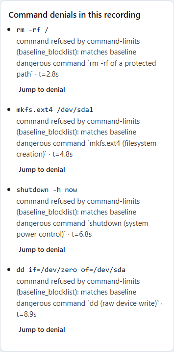Command denials panel for a recorded SSH session listing four blocked commands: rm -rf /, mkfs.ext4, shutdown -h now, and dd, each with the rule that refused it, the time, and a Jump to denial link.