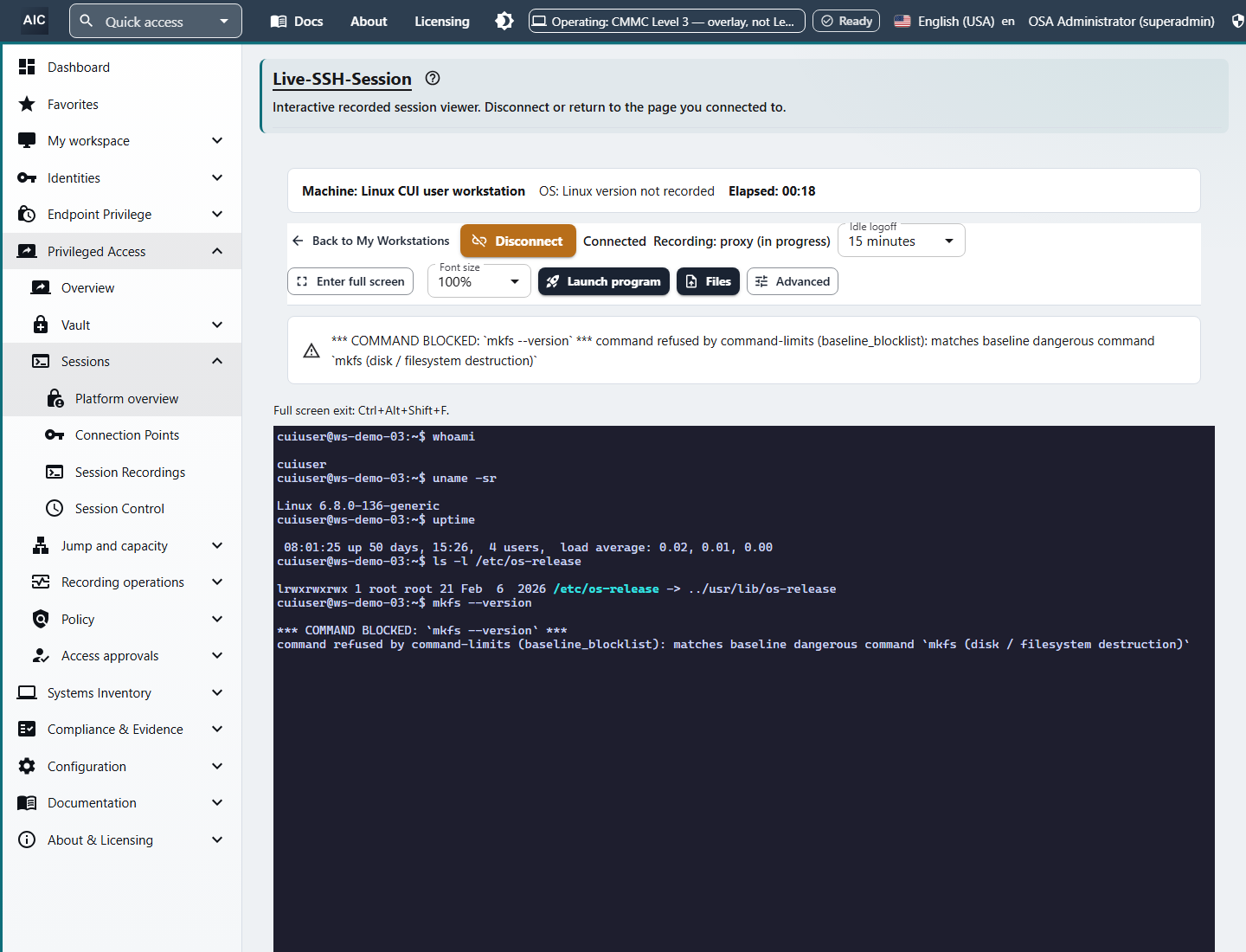Live SSH session to a Linux workstation in the console, showing the machine name, Connected status, recording in progress, and a command line where whoami, uname, and uptime run and mkfs is blocked with the message COMMAND BLOCKED.