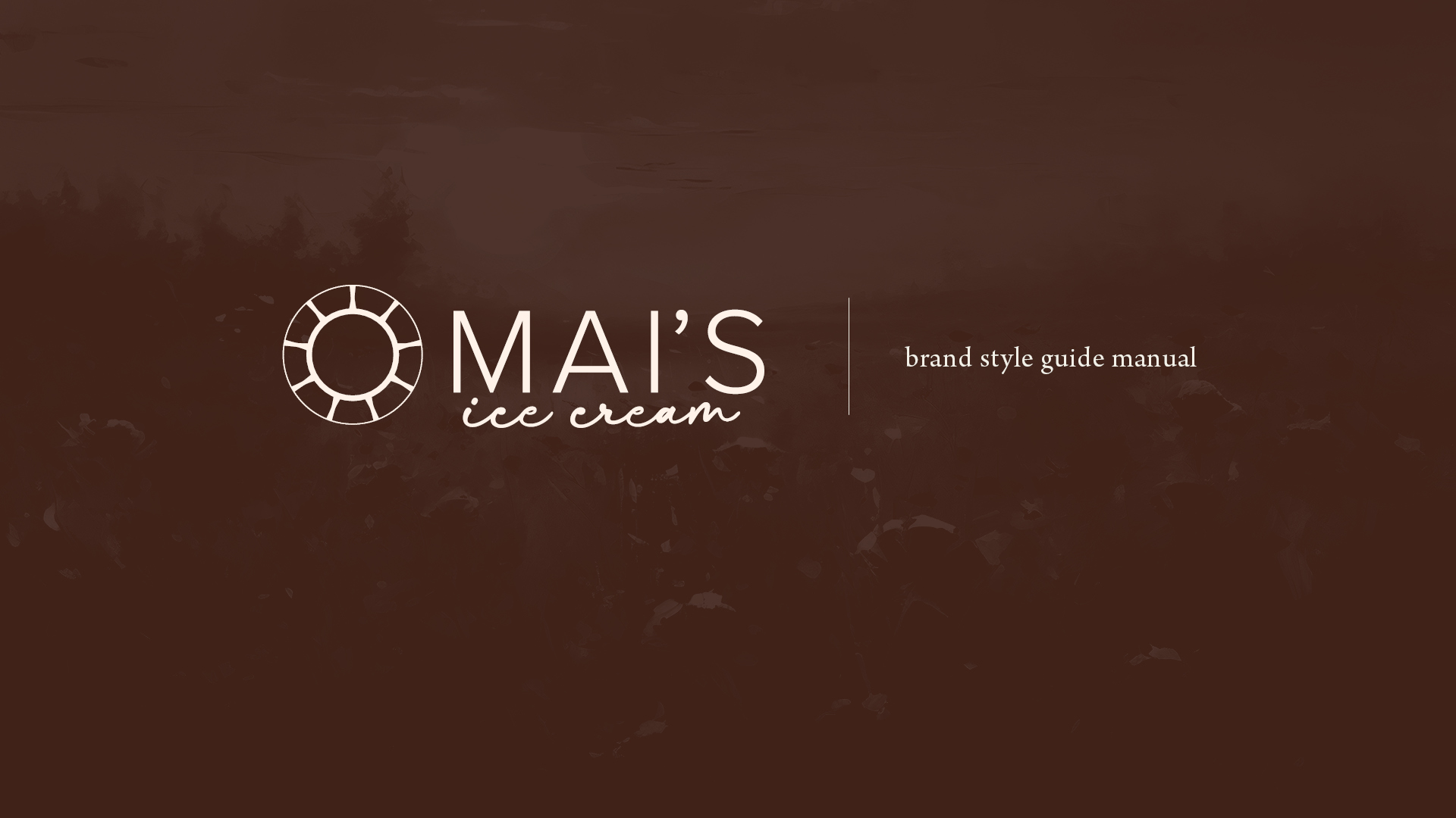 Mai’s Ice Cream brand style guide cover featuring the white logo and ‘brand style guide manual’ title on a dark brown background.