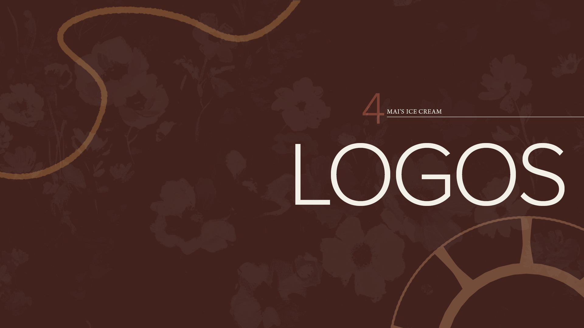 Mai’s Ice Cream brand style guide ‘Logos’ section opener with large cream typography, floral graphics, and curved brand elements on a dark brown background.