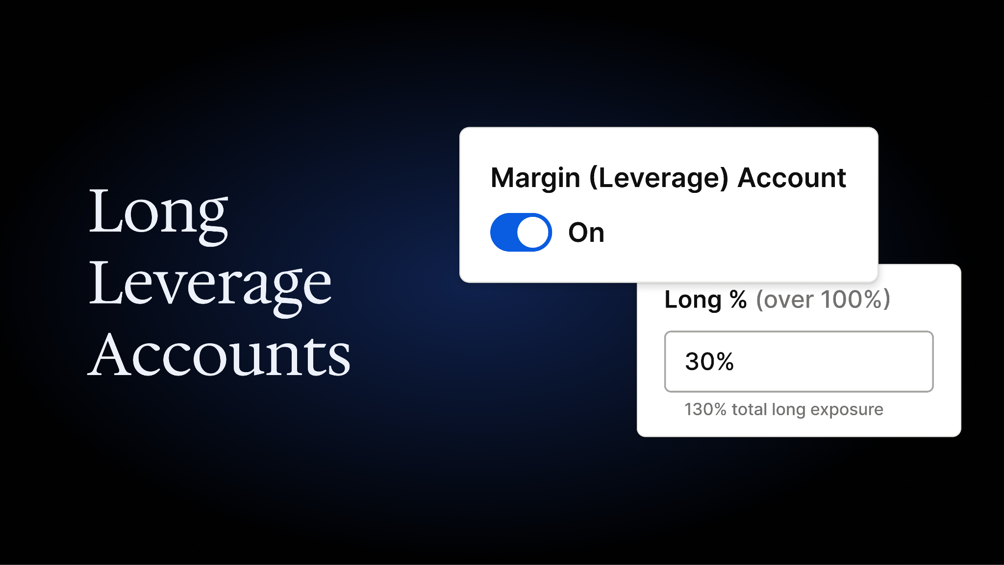 Long Leverage Margin Accounts