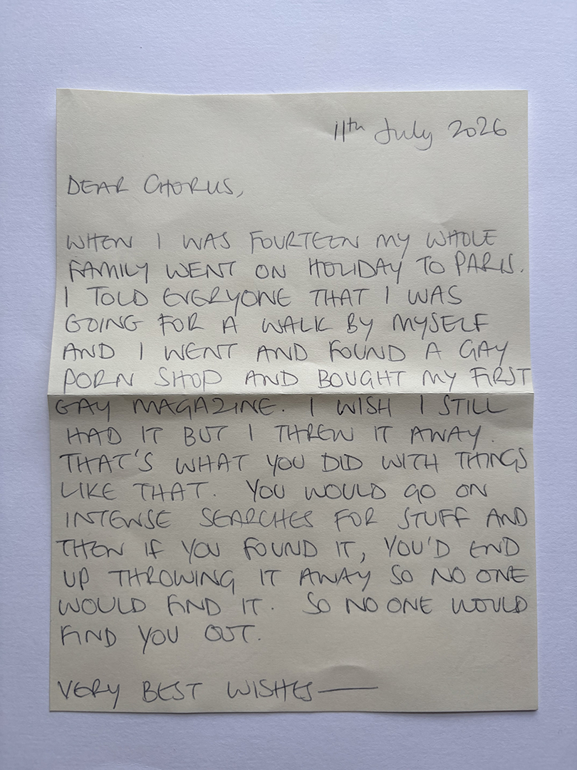 Handwritten letter dated 11th July 2026, addressed to Chorus, describing a personal memory about buying a first gay magazine in Paris at age fourteen, and reflections on hiding it to avoid being found out.