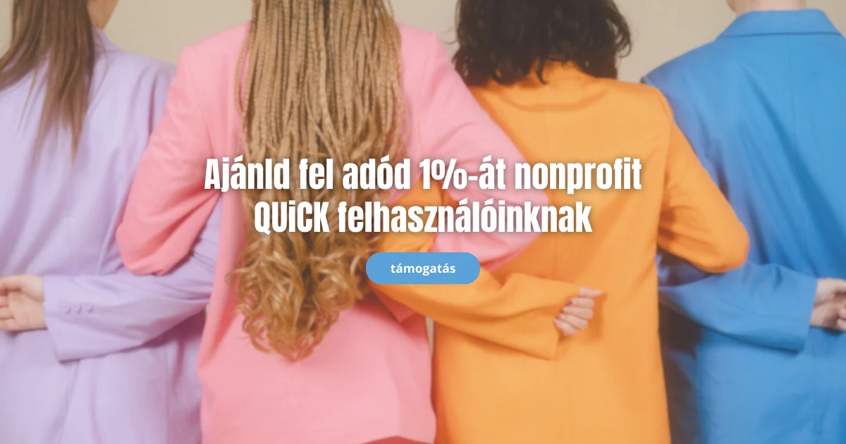 Ajánld fel adód 1%-át nonprofit QUiCK felhasználóinknak támogatás felirat blézeres nők egymást átkarolják