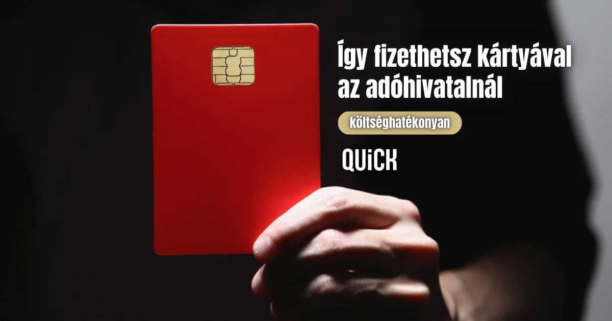 így fizethetsz kártyával az adóhivatalnál QUiCK