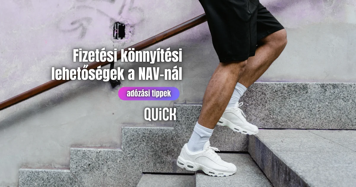 Részletfizetés, halasztás vagy mérséklés | Mikor és hogyan kérhető fizetési könnyítés a NAV-tól?