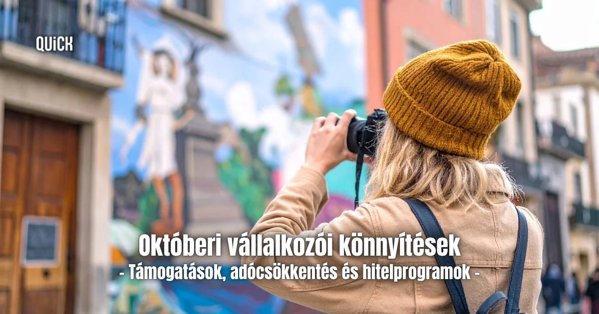 támogatás adócsökkentés hitel októberi vállalkozói könnyítések quick felirat