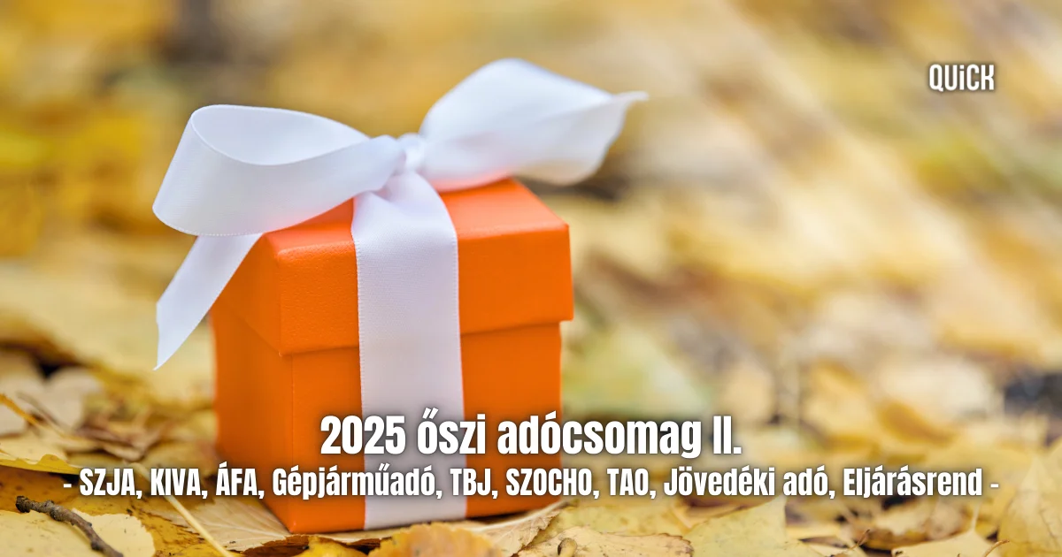 2025 őszi adócsomag II. | A legfontosabb változások