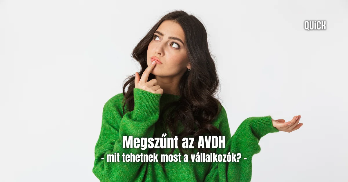 quick megszűnt az avdh mit tehetnek most a vállalkozók felirat pénzügyi nyilvántartó riport applications