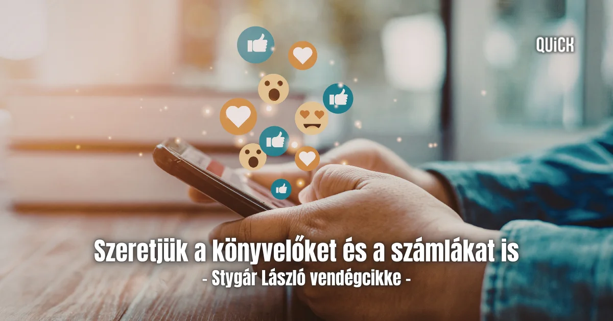 szeretjük a könyvelőket és a számlákat is stygár lászló vendégcikk ruszin zsolt czöndör szabolcs nav vida osa nosz számvitel quick pénzügyi nyilvántartó excel bevétel költség erp
