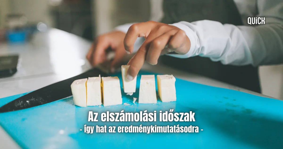 Ettől torzulhat az eredménykimutatásod - elszámolási időszakos ügyletek a gyakorlatban