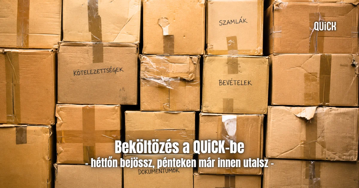 Pénteken már innen utalsz: beköltözés a QUiCK-be