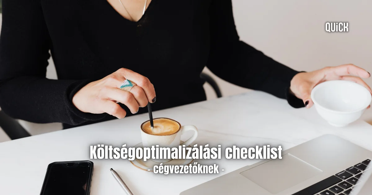 Költségoptimalizálási checklist cégvezetőknek