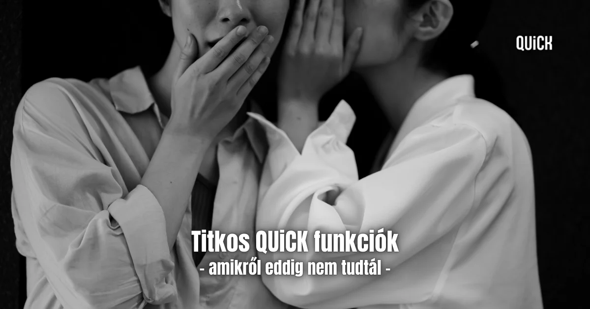 titkos quick funkciók amikről eddig nem tudtál felirat quick funkciók
