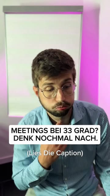 Dr. Nico Thümler schwitzend im Hemd, Einblendung: Meetings bei 33 Grad? Denk nochmal nach.