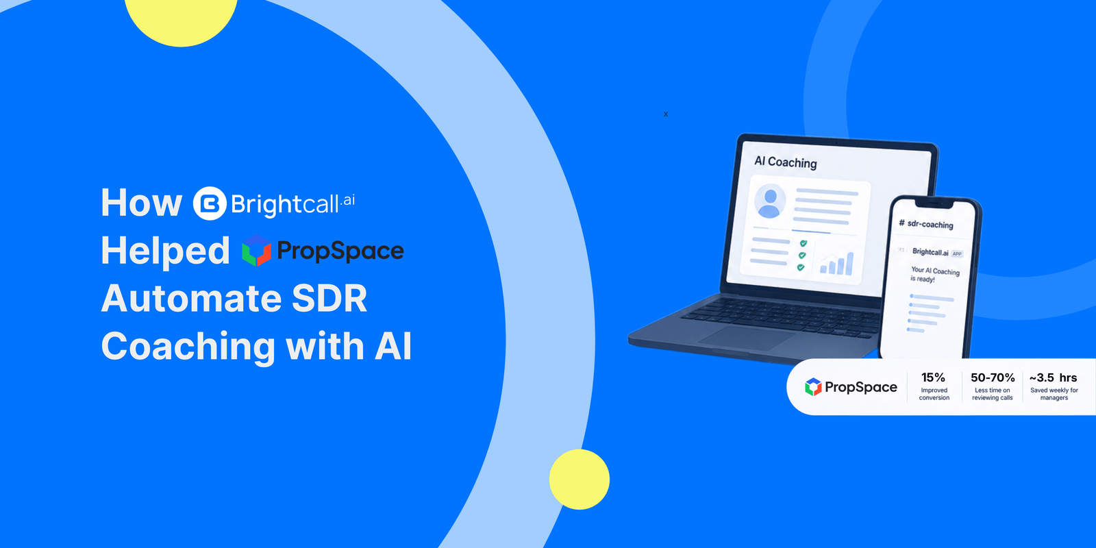 How Brightcall Helped PropSpace Automate SDR Coaching with AI