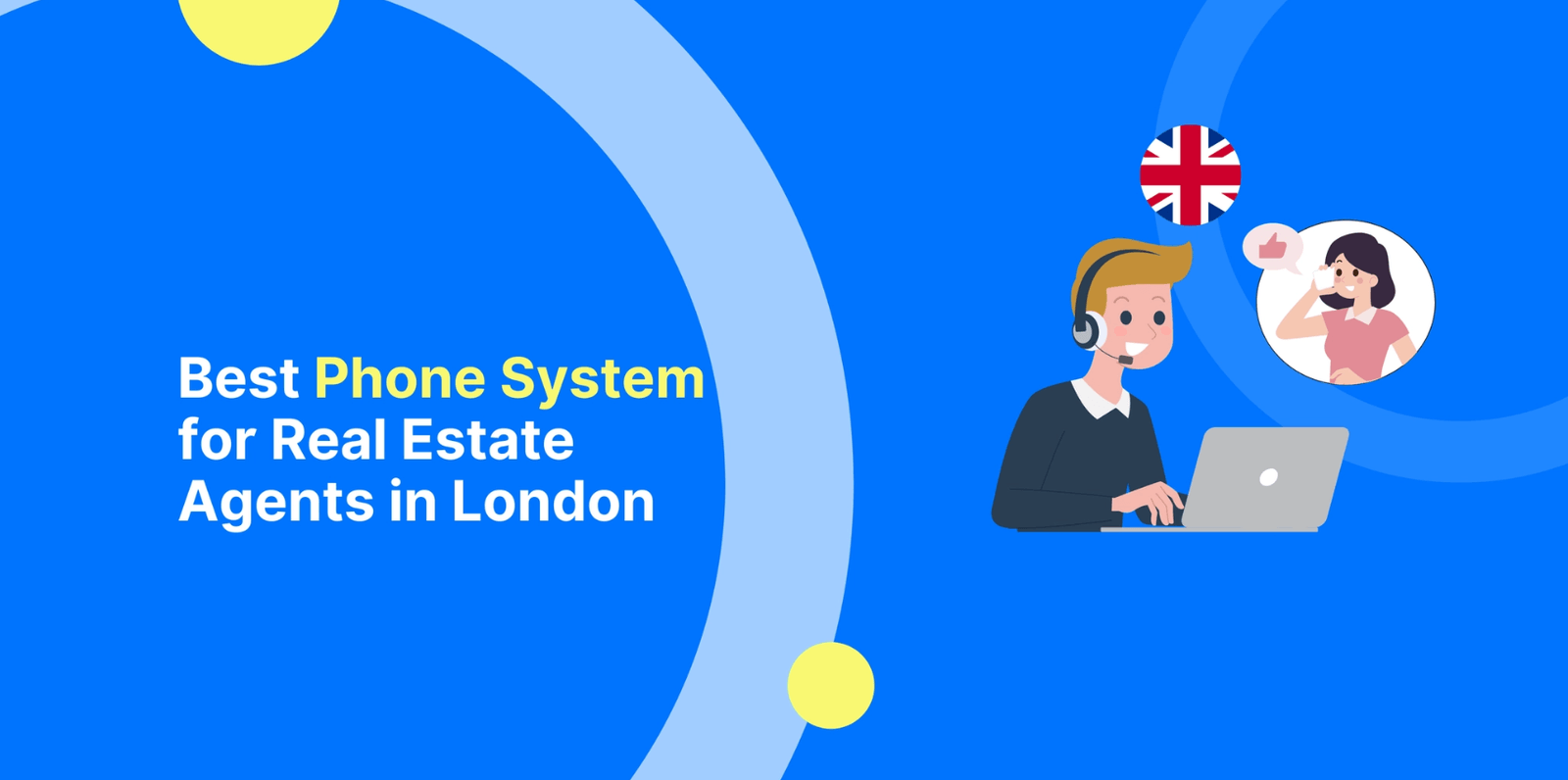 Best Phone System for Real Estate Agents in London: Boost Property Sales, Never Miss a Lead, and Grow Your Agency