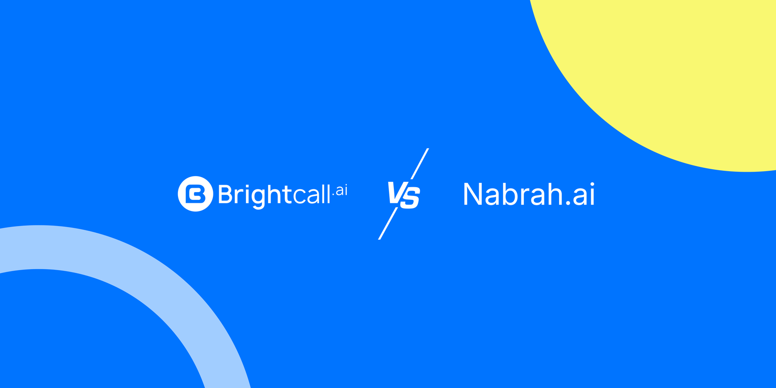 Brightcall.ai vs Nabrah.ai: The Ultimate AI Call Center Comparison in Saudi Arabia