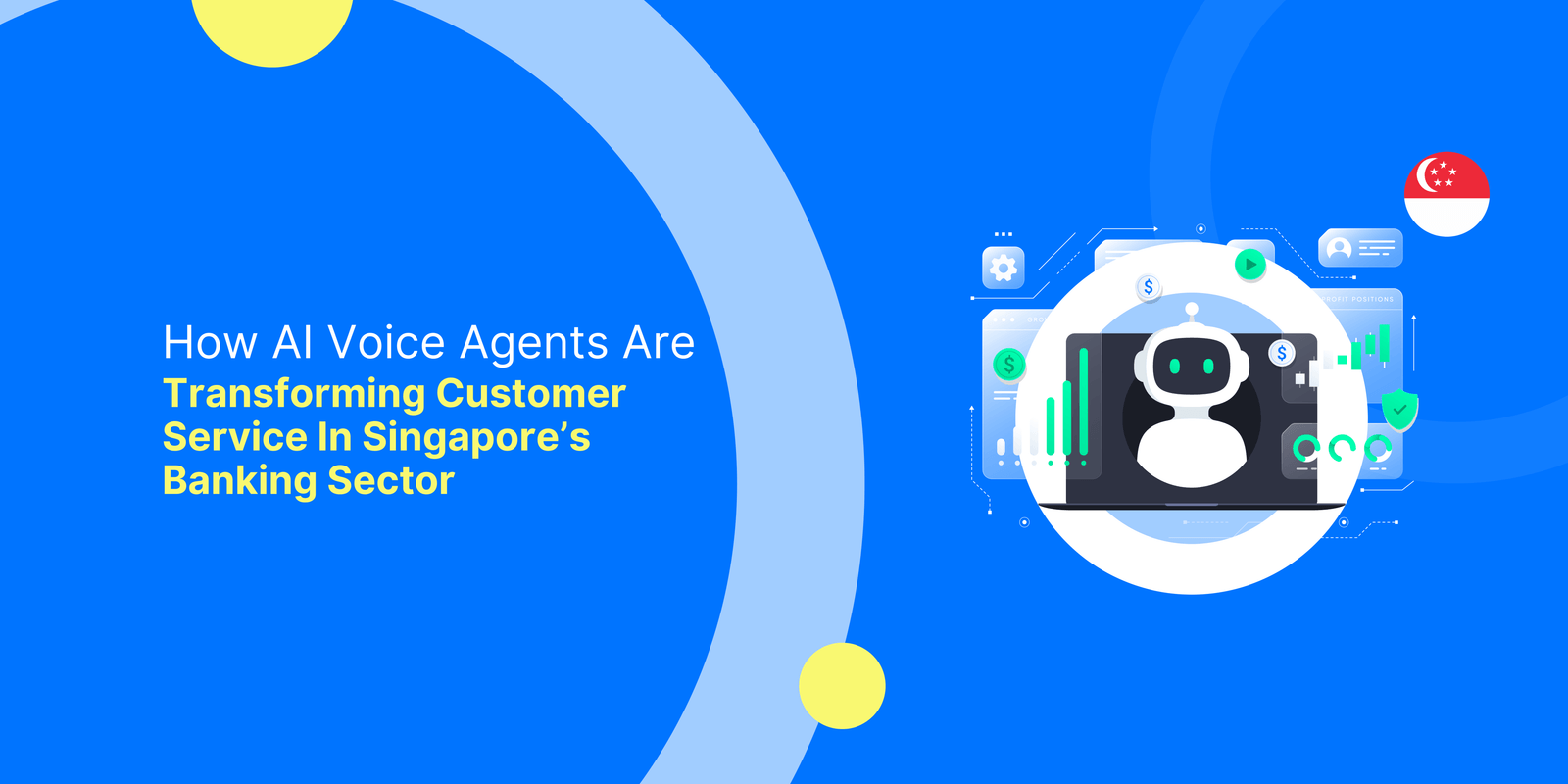 How AI Voice Agents Are Transforming Customer Service in Singapore’s Banking Sector