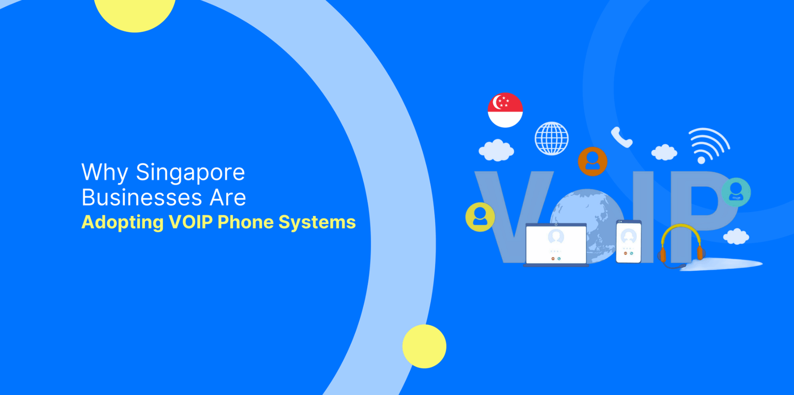 Why Singapore Businesses Are Adopting VoIP Phone Systems