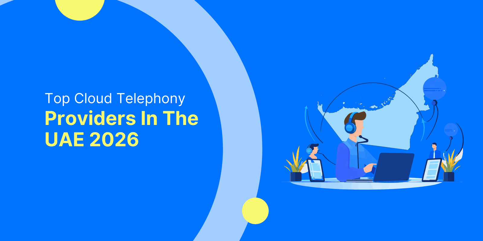 Top Cloud Telephony Providers in the UAE 2026